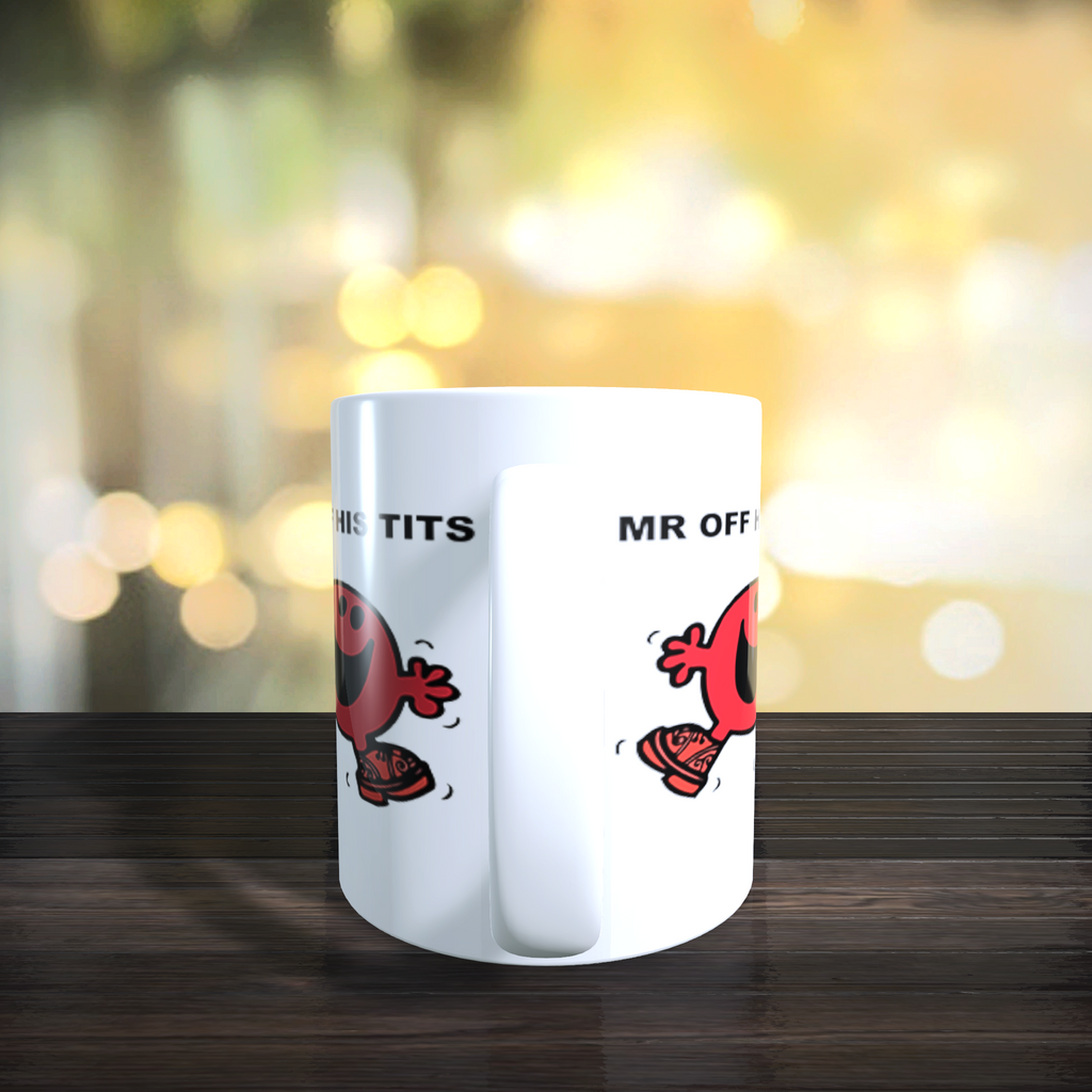 Personalised Limited Edition Mr Off His Tits Mug